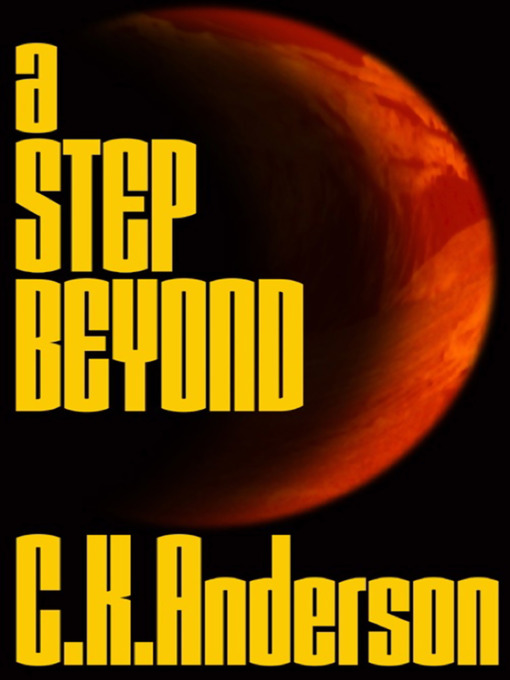 Title details for A Step Beyond by Christopher K Anderson - Available